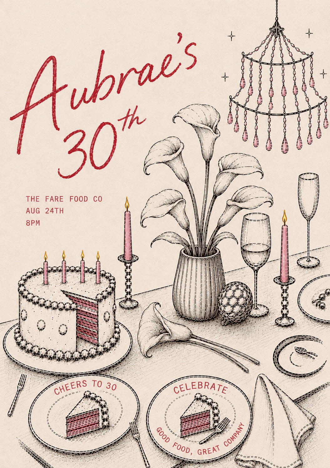 Aubrae's 30th Birthday — August 24th, 8pm, The Fare Food Co., Toronto. A hand-drawn dinner-table scene with calla lilies, a candlelit cake, champagne and a pink crystal chandelier; plates read cheers to 30 and celebrate.